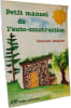 Petit manuel de l'auto-construction. fran&ccedil;ois tanguay