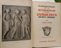 Dictionnaire illustr&eacute; de la mythologie et des antiquit&eacute;s grecques et romaines. Pierre Lavedan