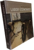 Labor Economics. Zylberberg Andre  Cahuc Pierre