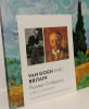 Van Gogh and Britain: Pioneer Collectors. Bailey Martin