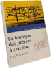 La baraque des pr&ecirc;tres &agrave; Dachau. Jean Kammerer