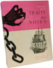 Journal de la traite des noirs. Dam Joulin  Charles Le Breton La Vall&eacute;e  Garneray - M&eacute;rim&eacute;e