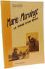 Marie Marvingt la femme d'un si&egrave;cle. Marcel CORDIER Rosalie MAGGIO
