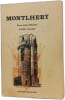 Montlhery - Douze si&egrave;cles d'histoire. ANDR&Eacute; JOUANEN