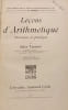 Le&ccedil;ons d'Arithm&eacute;tique th&eacute;orique et pratique. Jules Tannery