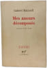 Mes amours d&eacute;compos&eacute;s (Journal 1983-1984). Gabriel Matzneff