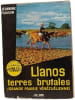 Llanos terres brutales. JEANNINE FIASSON