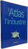 L'Atlas de l'industrie. Yves Detape