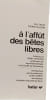 &Agrave; l'aff&ucirc;t des b&ecirc;tes libres. Guy Dhuit  Pierre Pellerin