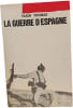 La Guerre d'Espagne. Hugh Thomas