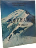 Mont Blanc aux sept vall&eacute;es. Roger Frison-Roche  Pierre Tairraz