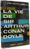 La vie de Sir Arthur Conan Doyle. John Dickson Carr