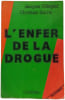 Enfer de la drogue(l') (Fleuve Noir). Souris Offergeld