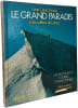 Le Grand Paradis et les vall&eacute;es du Lanzo - les 100 plus belles courses et randonn&eacute;es. Grassi  Gian Carlo