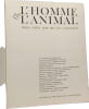 L'Homme & L'Animal : Cent mille ans de vie commune. Jacques Boudet