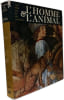 L'Homme & L'Animal : Cent mille ans de vie commune. Jacques Boudet