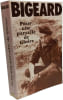 Bigeard: Pour une parcelle de gloire - avec une carte sign&eacute;e par l'auteur. Bigeard