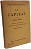 Le Capital de Karl Marx R&eacute;sum&eacute; et accompagn&eacute; d'un aper&ccedil;u sur le socialisme scientifique par Gabriel Deville. Karl Marx