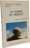 Astrologie karmique. tome 4 le karma du pr&eacute;sent. Schulman Martin