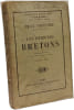 Les Derniers Bretons - premi&egrave;re s&eacute;rie - nouvelle &eacute;dition enti&egrave;rement revue et corrig&eacute;e. &Eacute;mile Souvestre