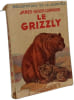 Le Grizzly. James-Oliver Curwood