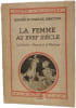 La femme au XVIIIe si&egrave;cle. Edmond et Jules de Goncourt