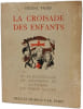 La croisade des enfants. H&eacute;l&egrave;ne Pag&egrave;s
