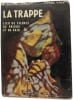 La Trappe - Lieu de Silence. Robert Serrou  Pierre Vals