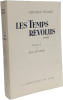 Les Temps R&ecirc;volus - r&eacute;cit. Gr&eacute;goire Pessaret