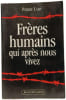 Freres Humains Apres Nous Vivez. Lamy Pierre