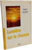 Lumiere Sur Le Chemin. Fauchere Andree
