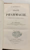 Trait&eacute; de pharmacie - TOME PREMIER ET SECOND - 8e &eacute;d. enti&egrave;rement refondue. E. Soubeiran  M. J. Regnauld