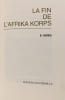 La fin de l'Afrika Korps. E. Krieg