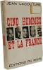 Cinq hommes et la France. Jean Lacouture