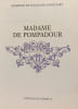 Madame de Pompadour. Edmond et Jules de Goncourt