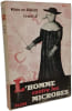 L'homme contre les microbes. Wilhelm von Drigalski et Fernand Lot