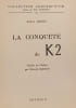 La Conqu&ecirc;te du K2 : Traduit de l'italien par Edmond Barincou. Ardito Desio