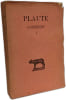 Plaute Tome I: Amphitryon - Asinaria - Avlvlaria. Alfred Ernout Plaute