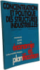 Concentration et politique des structures industrielles - &eacute;conomie et planification. F. Jenny et A.-P. Weber