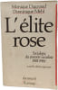 L'&eacute;lite rose: Sociologie du pouvoir socialiste 1981-1986. Mehl Dominique  Dagnaud Monique