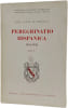 Peregrinatio Hispanica 1531-1533 Tome 1. Fr&egrave;re Claude de Bronseval