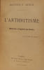 L'Arthritisme (M&eacute;decine et Hygi&egrave;ne des Riches). Docteur E. Monin