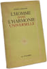 L'HOMME DANS L'HARMONIE UNIVERSELLE. ANDR&Eacute; LAMOUCHE