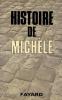 Histoire de Michèle. Michèle  Loew Jacques (postface)