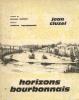 Horizons bourbonnais. Cluzel Jean  Suffert Georges (préface)