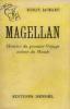 Magellan histoire du premier voyage autour du monde. Baugardt Rudolph