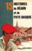 15 histoires du Béarn et du Pays basque (Série 15). Batet Francisco  Lavolle L. N.  Vérité Marcelle  Bernage Berthe