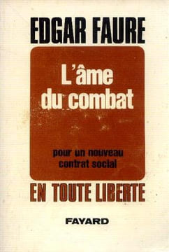 L'ame du combat pour un nouveau contrat social. Faure Edgar