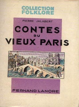 Contes du vieux paris. Jalabert Pierre
