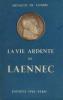 La vie ardente de Laennec. Corbie Arnauld De